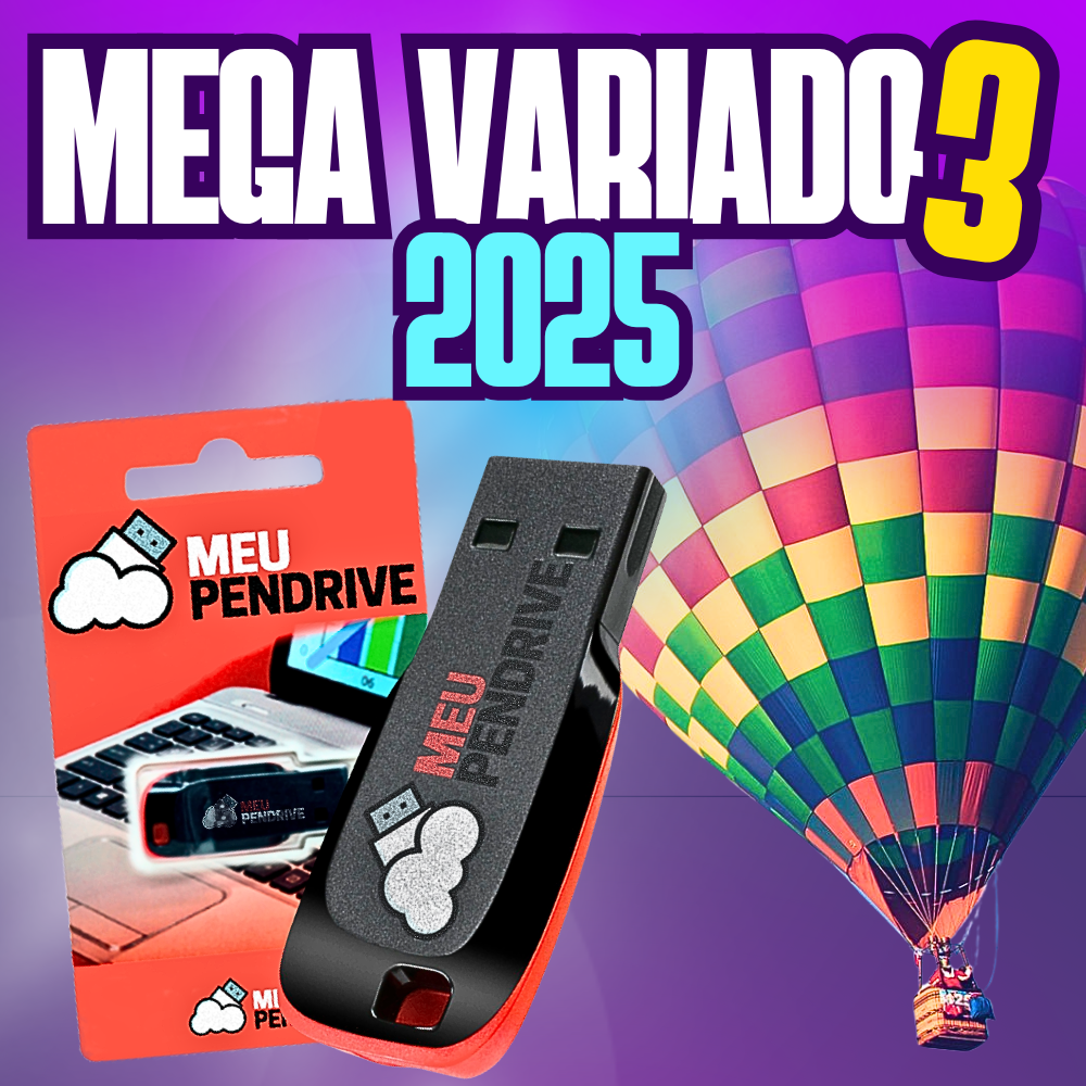 Mega Variado 3 - 2025 - PENDRIVE 16GB - MEU PENDRIVE