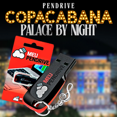 Copacabana Palace By Night - PENDRIVE 16GB