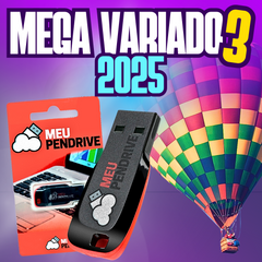 Mega Variado 3 - 2025 - PENDRIVE 16GB