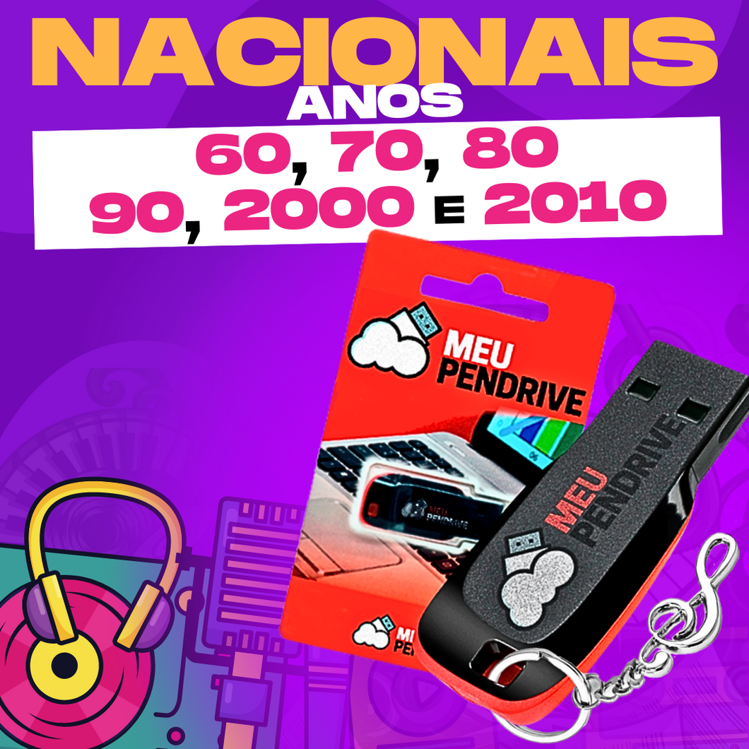 Nacionais anos 60, 70, 80, 90, 2000 e 2010