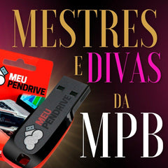 Mestres e Divas da MPB - PENDRIVE DE 16GB