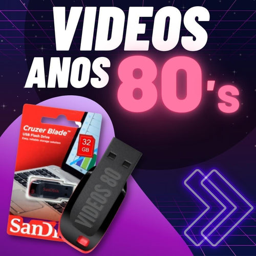 Video Clipes Anos 80 – PENDRIVE - MEU PENDRIVE