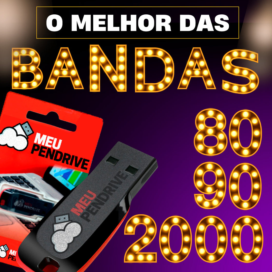 As Melhores Bandas 80, 90 e 2000 - Pendrive - MEU PENDRIVE