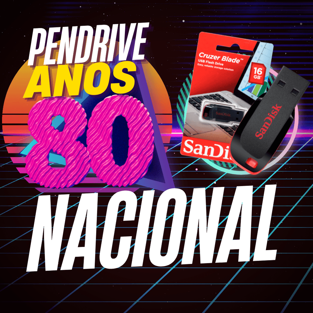 Anos 80 Nacional - PENDRIVE - MEU PENDRIVE