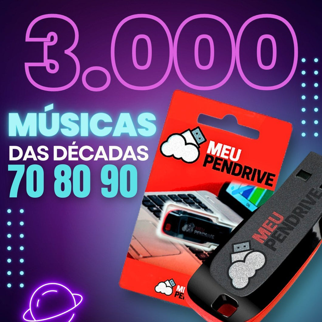 3.000 Mil Músicas Anos 70 80 90 - PENDRIVE - MEU PENDRIVE